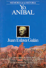 Libro: Yo, Aníbal - Eslava Galán, Juan