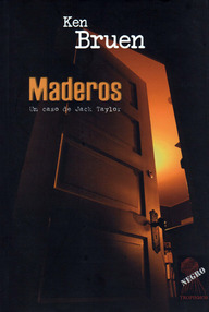 Libro: Jack Taylor - 01 Maderos - Bruen, Ken