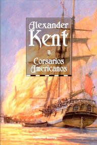 Libro: Bolitho - 03 Corsarios americanos - Kent, Alexander
