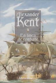 Libro: Bolitho - 09 En línea de combate - Kent, Alexander