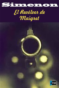 Libro: Maigret - 40 El revólver de Maigret - Simenon, Georges