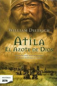 Libro: Atila, el azote de Dios - Dietrich, William