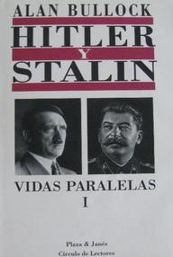 Libro: Hitler y Stalin, vidas paralelas I - Bullock, Alan