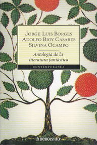 Libro: Antología de la literatura fantástica - Borges, Jorge Luis & Ocampo, Silvina & Bioy Casares, Adolfo