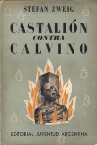 Libro: Castalion contra Calvino - Zweig, Stefan
