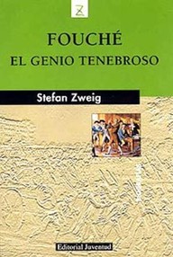 Libro: Joseph Fouché. El genio tenebroso - Zweig, Stefan