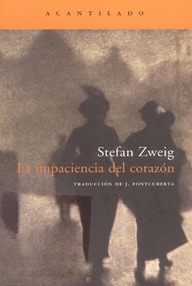 Libro: La impaciencia del corazón - Zweig, Stefan