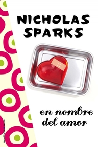 Libro: En nombre del amor - Sparks, Nicholas
