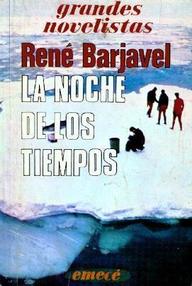 Libro: La noche de los tiempos - Barjavel, René