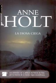 Libro: Hanne Wilhelmsen - 01 La diosa ciega - Holt, Anne