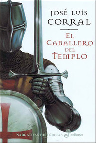 Libro: El caballero del templo - Corral Lafuente, José Luis