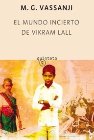 Libro: El mundo incierto de Vikram Lall - Vassanji, M. G.