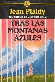 Libro: Tras las montañas azules - Plaidy, Jean