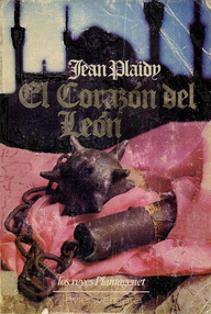 Libro: Los reyes Plantagenet - 03 El corazón del león - Plaidy, Jean