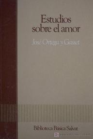 Libro: Estudios sobre el amor - José Ortega y Gasset