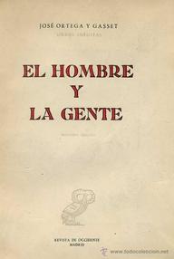 Libro: El hombre y la gente - José Ortega y Gasset