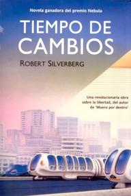 Libro: Tiempo de cambios - Silverberg, Robert