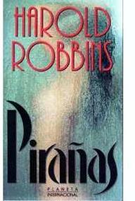 Libro: Pirañas - Harold Robbins