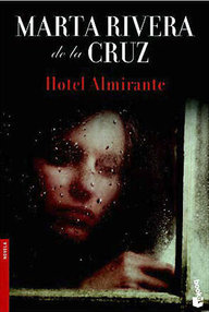 Libro: Hotel Almirante - Marta Rivera De La Cruz