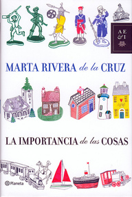 Libro: La importancia de las cosas - Marta Rivera De La Cruz