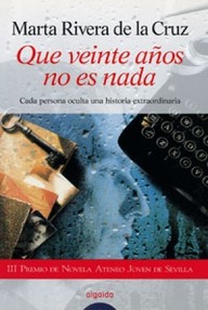 Libro: Que veinte años no es nada - Marta Rivera De La Cruz