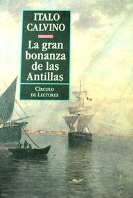 Libro: La gran bonanza de las Antillas - Calvino, Italo