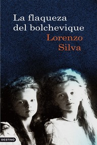 Libro: La flaqueza del bolchevique - Silva, Lorenzo