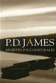 Libro: Adam Dalgliesh - 03 Muertes poco naturales - James, P. D.