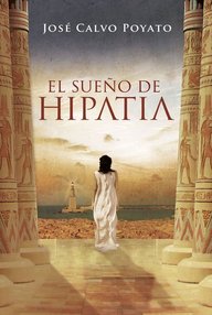 Libro: El sueño de Hipatia - Calvo Poyato, Jose