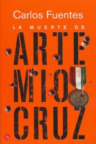 Libro: La muerte de Artemio Cruz - Fuentes, Carlos