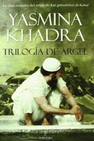 Libro: Trilogía de Argel - Khadra, Yasmina