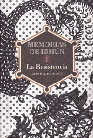 Libro: Memorias de Idhún - 01 La resistencia - Garcia Gallego, Laura