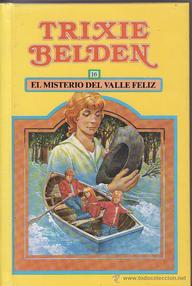 Libro: Trixie Belden - 16 El Misterio del valle feliz - Kenny, Kathryn