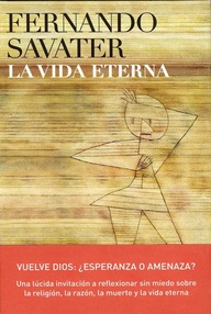 Libro: La vida eterna - Savater, Fernando