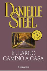 Libro: El largo camino a casa - Steel, Danielle