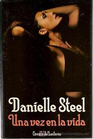Libro: Una vez en la vida - Steel, Danielle