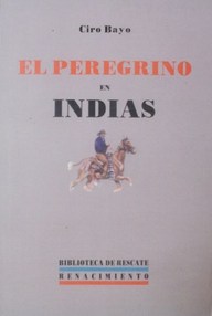 Libro: El peregrino en Indias - Bayo, Ciro