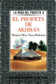 Libro: La rosa del profeta - 03 El profeta de Akhran - Weis, Margaret & Hickman, Tracy