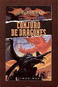Libro: Dragonlance: Quinta era - 03 Conjuro de dragones - Rabe, Jean