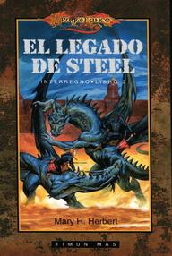 Libro: Dragonlance: Interregno - 02 El legado de Steel - Herbert, Mary