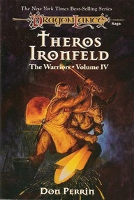 Libro: Dragonlance: Los Guerreros - 04 Theros Ironfeld - Weis, Margaret & Perrin, Don