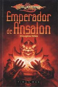 Libro: Dragonlance: Villanos - 03 Emperador de Ansalon - Douglas Niles