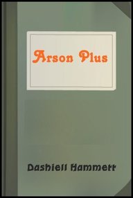 Libro: Arson plus - Hammett, Dashiell