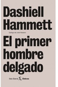 Libro: El primer hombre delgado - Hammett, Dashiell