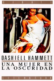 Libro: Una mujer en la oscuridad - Hammett, Dashiell