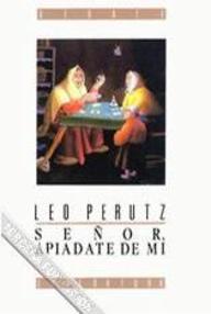 Libro: Señor, apiádate de mí - Perutz, Leo
