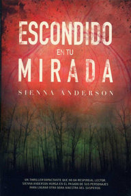 Libro: Escondido en tu mirada - Anderson, Sienna