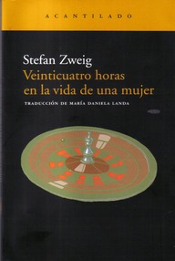 Libro: 24 horas en la vida de una mujer - Zweig, Stefan