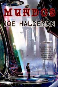 Libro: Mundos - 01 Mundos - Haldeman, Joe