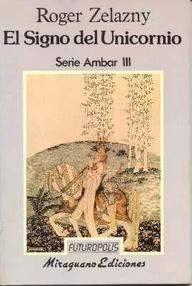 Libro: Ámbar - 03 El signo del unicornio - Zelazny, Roger